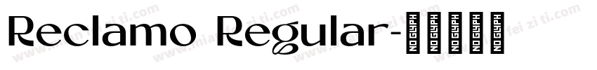 Reclamo Regular字体转换